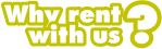 Why rent with us?